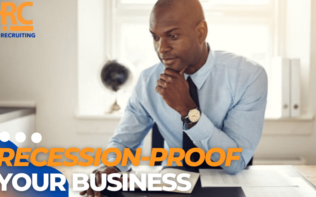 How to Recession-Proof Your Business